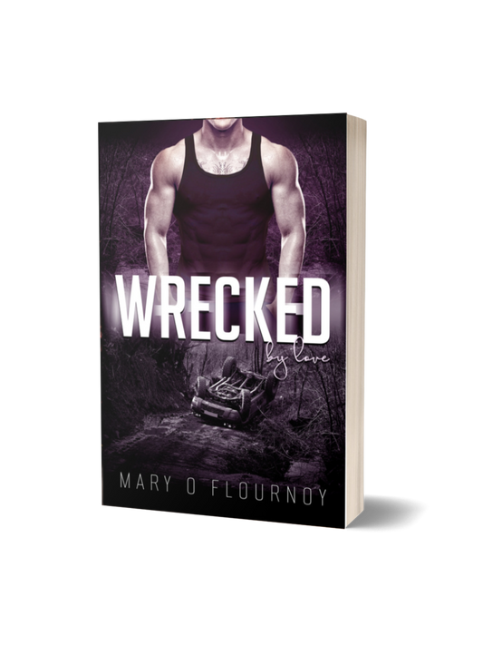Wrecked By Love, paperback, Mary O Flournoy, small town romance, romantic suspense, brother's best friend